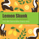 Lemon Skunk​
