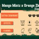 Mangue Mintz x Orange Zkittlez