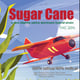 Sugar Cane (​In-house) 